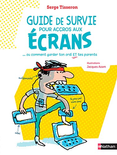 guide de survie pour accros aux écrans