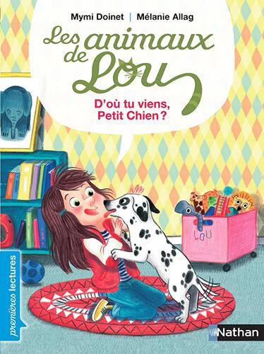 les animaux de lou : d'où tu viens, petit chien ?  