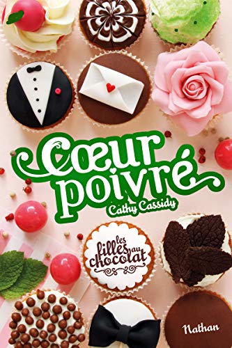 filles au chocolat (les). 7, cœur poivré