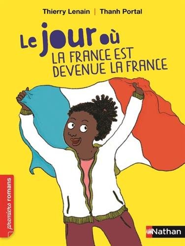 le jour où la france est devenue la france   