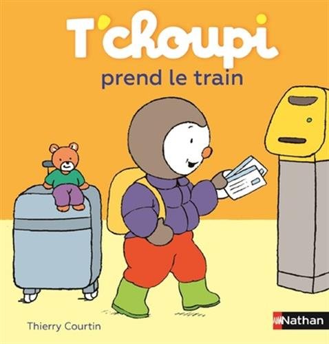 t'choupi prend le train