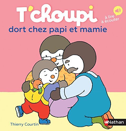 t'choupi dort chez papi et mamie