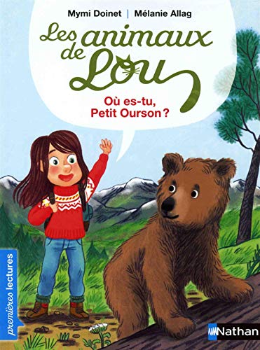 les animaux de lou : où es-tu, petit ourson ?  