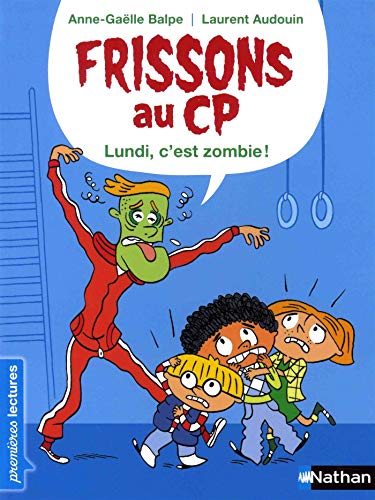 frissons au cp - le lundi, c'est zombie !