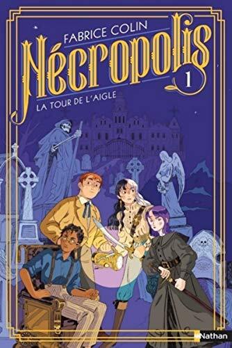 nécropolis, tome 1, la tour de l'aigle [1]