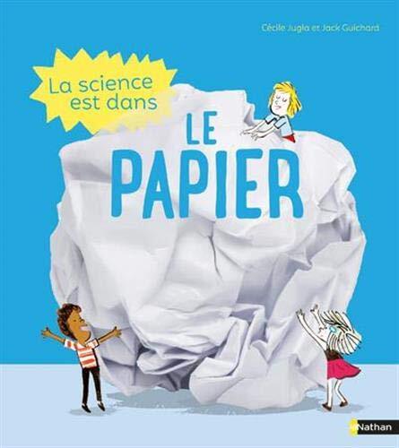 la science est dans le papier  