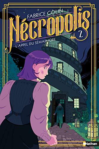 nécropolis, tome 2, l'appel du sémaphore [2]