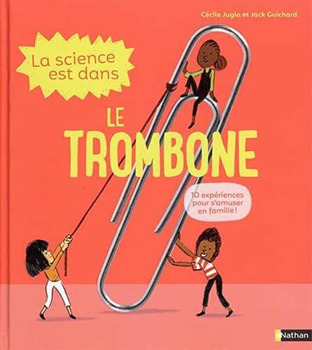 la science est dans le trombone  