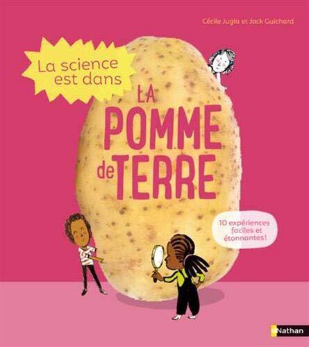 la science est dans la pomme de terre  