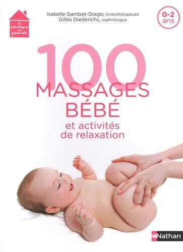 100 massages bébé et activités de relaxation