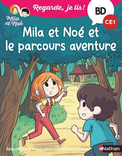 regarde je lis ! bd mila et noé et le parcours aventure ce1