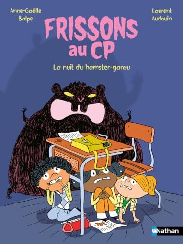 la frisson au cp, nuit du hamster-garou  