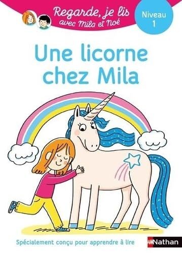 regarde je lis ! une histoire à lire tout seul - une licorne chez mila niv 1