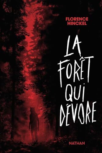 la forêt qui dévore  