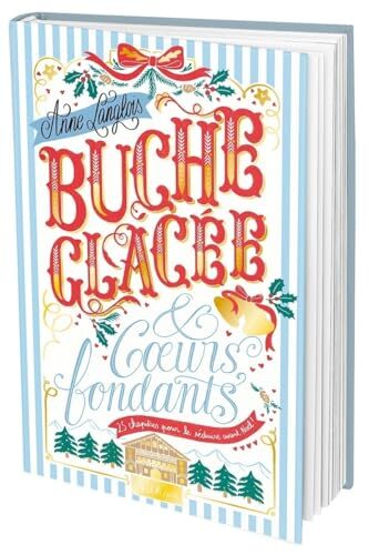bûche glacée & coeurs fondants