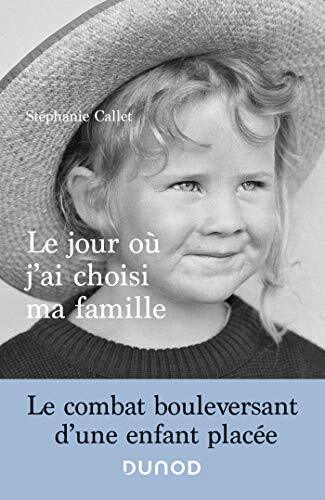 le jour où j'ai choisi ma famille  