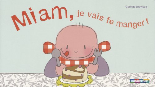 miam, je vais te manger !