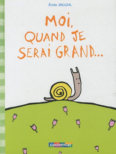 moi, quand je serai grand