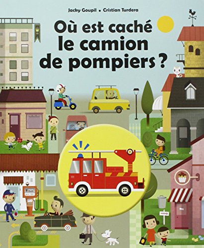 où est caché le camion de pompiers ?