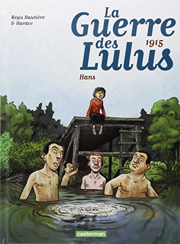 la guerre des lulus hans 1915 tome 2  