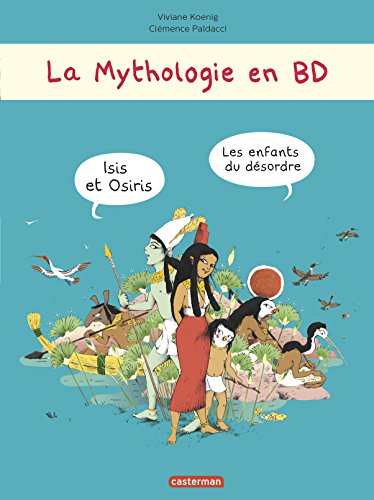isis et osiris : les enfants du désordre