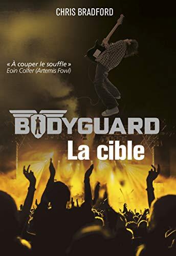bodyguard, t04. la cible [4]