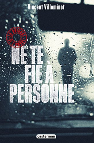 ne te fie à personne