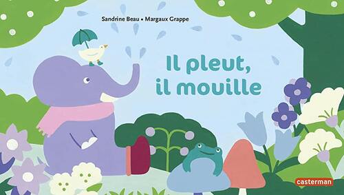il pleut, il mouille