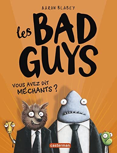 vous avez dit méchants ? - 1 [1]
