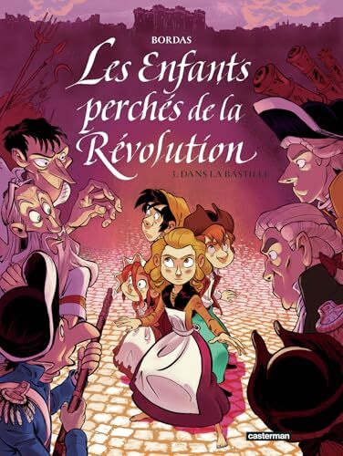 les enfants perchés de la révolution - dans la bastille   [3]