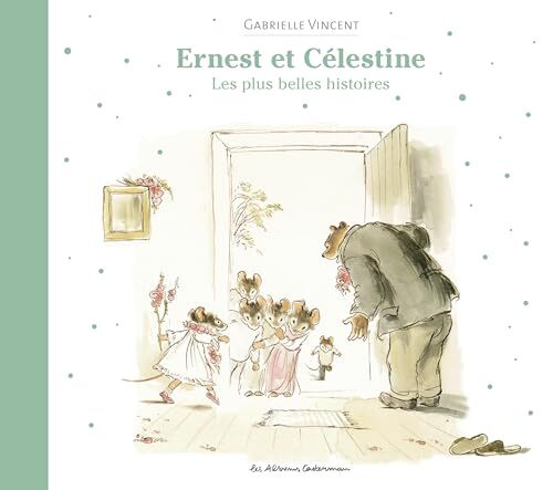 ernest et célestine - les plus belles histoires