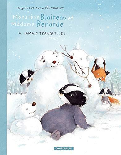 jamais tranquille ! [4]