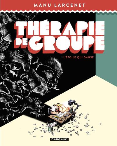 thérapie de groupe, t01. l'étoile qui danse [1]