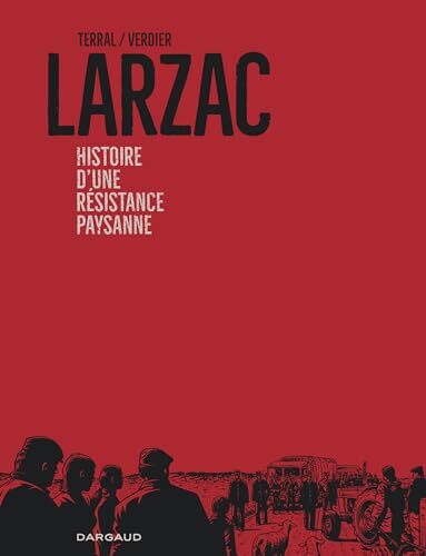 larzac, histoire d'une résistance paysanne