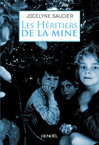 les héritiers de la mine  