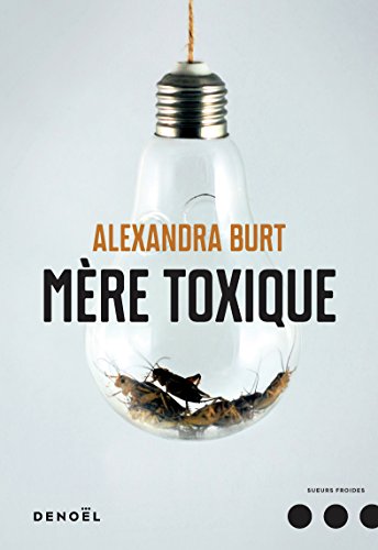 mère toxique