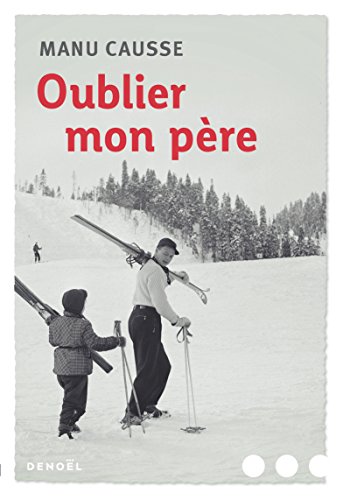 oublier mon père