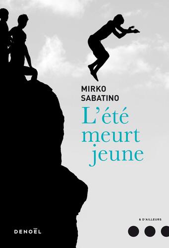 l' été meurt jeune  