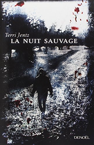 la nuit sauvage  