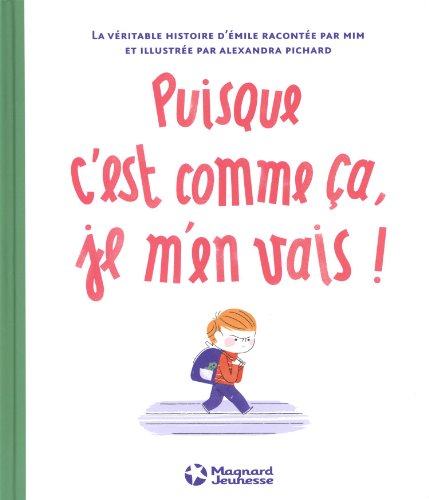 puisque c'est comme ça, je m'en vais !