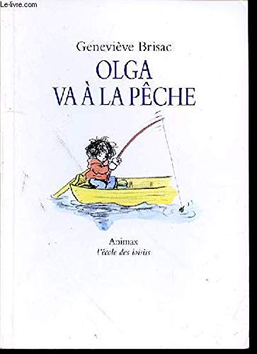 olga va à la pêche