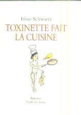toxinette fait la cuisine