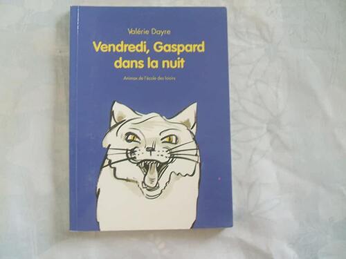 vendredi, gaspard dans la nuit