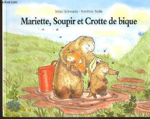 mariette, soupir et crotte de bique !