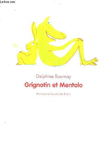 grignotin et mentalo