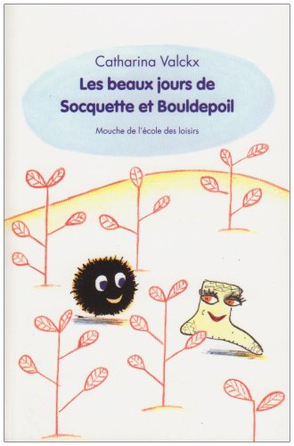 les beaux jours de socquette et bouldepoil  