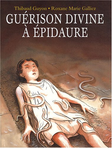 guérison divine à epidaure