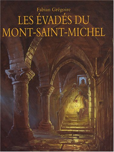 les évadés du mont-saint-michel  