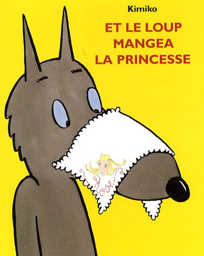 et le loup mangea la princesse