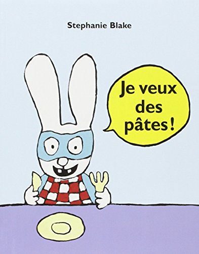 je veux des pâtes !
